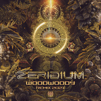 Zeridium - Woodwoody (Remix 2021)