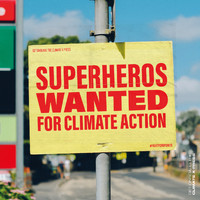 CLIMATE X-PRESS - Superheros Wanted (For Climate Action)