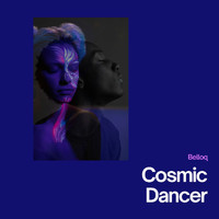 Belloq - Cosmic Dancer