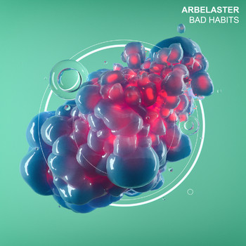 Arbelaster - Bad Habits
