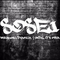 Sosei - Breaking Through | Until It's Over