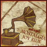 Adapt - Nostalgia Joy Ride