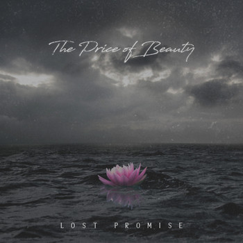 Lost Promise - The Price of Beauty (Explicit)