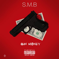 S.M.B - GUN MONEY