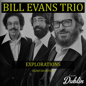 Bill Evans Trio - Oldies Selection: Explorations