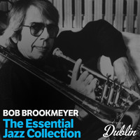 Bob Brookmeyer - Oldies Selection: The Essential Jazz Collection