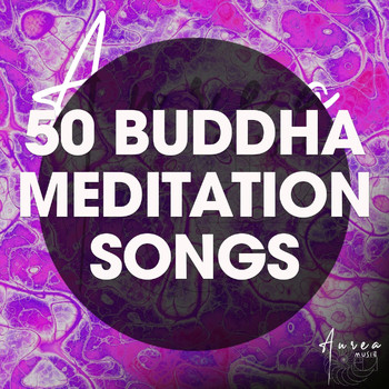 Various Artists - 50 Buddha Meditation Songs