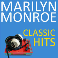 Marilyn Monroe - Classic Hits