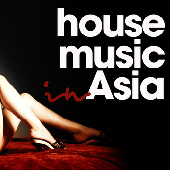 Various Artists - House Music in Asia