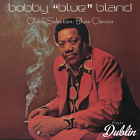 Bobby "Blue" Bland - Oldies Selection: Blues Classics