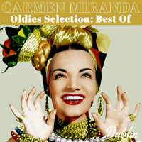 Carmen Miranda - Oldies Selection: Best Of