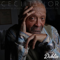 Cecil Taylor - Oldies Selection: The Ultimate the Collection