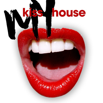 Various Artists - Kiss My House