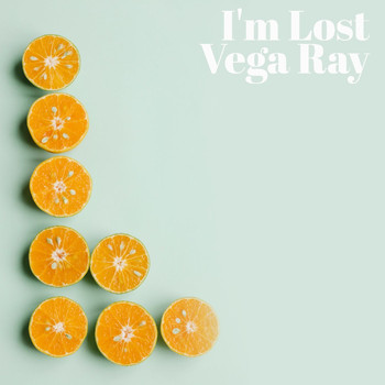 Vega Ray - I'm Lost