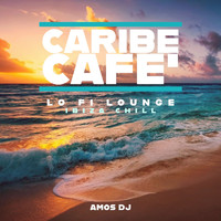 Amos DJ - Caribe Café Ibiza Chill