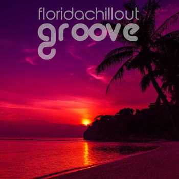 Various Artists - Florida Chillout Groove