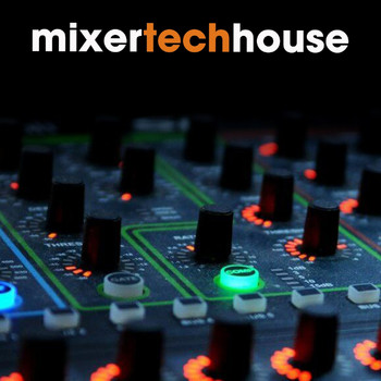 Various Artists - Mixer Tech House