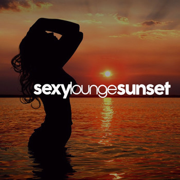Various Artists - Sexy Lounge Sunset
