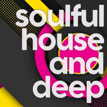 Various Artists - Soulful House and Deep