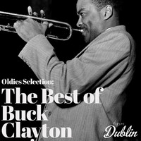 Buck Clayton - Oldies Selection: The Best of Buck Clayton