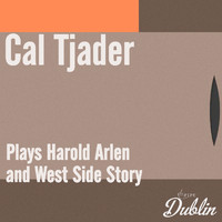 Cal Tjader - Oldies Selection: Plays Harold Arlen and West Side Story