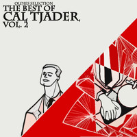 Cal Tjader - Oldies Selection: The Best of Cal Tjader Vol.2
