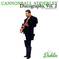 Cannonball Adderley - Oldies Selection: Discography, Vol. 2