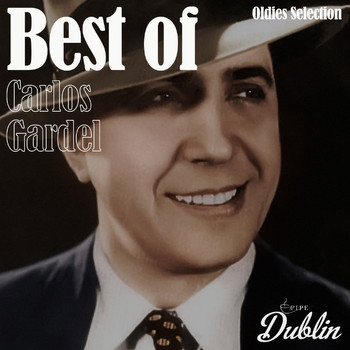 Carlos Gardel - Oldies Selection: Best of Carlos Gardel