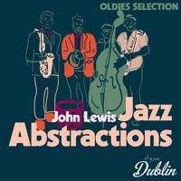 John Lewis - Oldies Selection: Jazz Abstractions