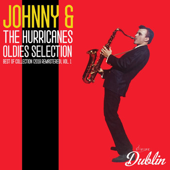 Johnny & the Hurricanes - Oldies Selection: Best of Collection (2019 Remastered), Vol. 1