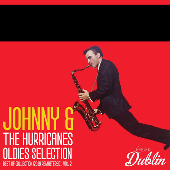 Johnny & the Hurricanes - Oldies Selection: Best of Collection (2019 Remastered), Vol. 2