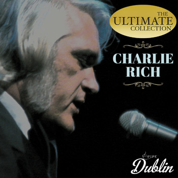 Charlie Rich - Oldies Selection: Charlie Rich - The Ultimate the Collection