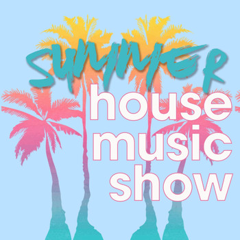 Various Artists - Summer House Music Show