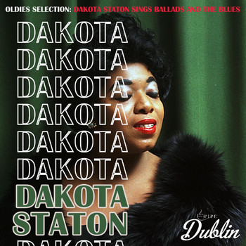 Dakota Staton - Oldies Selection: Dakota Staton Sings Ballads and the Blues