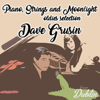 Dave Grusin - Oldies Selection: Piano, Strings and Moonlight