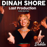 Dinah Shore - Oldies Selection: Last Production