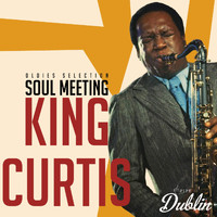 King Curtis - Oldies Selection: Soul Meeting