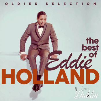 Eddie Holland - Oldies Selection: Eddie Holland - The Best of Eddie Holland