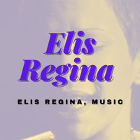Elis Regina - Elis Regina, Music