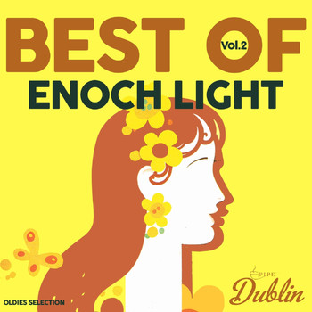 Enoch Light - Oldies Selection: Enoch Light - Best Of, Vol. 2