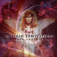 Within Temptation - Mother Earth Tour (Live)