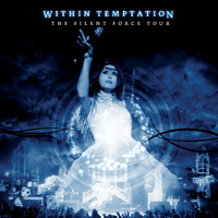 Within Temptation - The Silent Force Tour (Live)