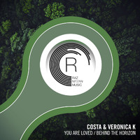 Costa & Veronica K - You Are Loved / Behind The Horizon