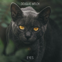 Douglas Welch - Eyes