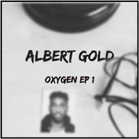 Albert Gold - Oxygen (Explicit)