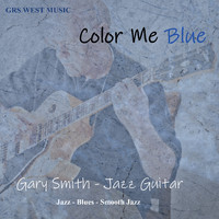 Gary Smith - Color Me Blue (Grs 107)
