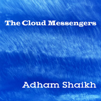Adham Shaikh - The Cloud Messengers