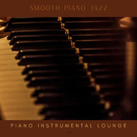 Piano Instrumental Lounge - Smooth Piano Jazz