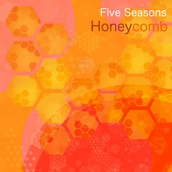 Five Seasons - Honeycomb