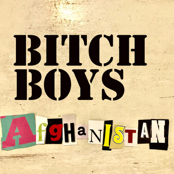 Bitch Boys - Afghanistan